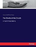 The Charity of the Church: A Proof of Her Divinity
