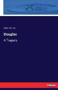 Douglas: A Tragedy
