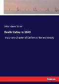 Death Valley in 1849: Important Chapter of California Pioneer History