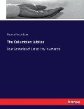 The Columbian Jubilee: Four Centuries of Catholicity in America