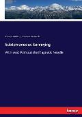 Subterraneous Surveying: With And Without the Magnetic Needle