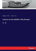 Lectures on the Epistle to the Romans: Vol. 49