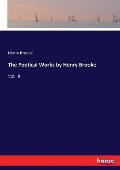 The Poetical Works by Henry Brooke: Vol. III