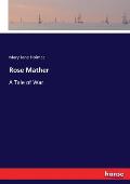 Rose Mather: A Tale of War