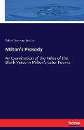 Milton's Prosody: An Examination of the Rules of the Blank Verse in Milton's Later Poems
