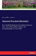Giovanni Pico della Mirandola: His Life by his Nephew Giovanni Francesco Pico, also Three of his Letters, his Interpretation of Psalm XVL