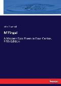 M'Fingal: A Modern Epic Poem in Four Cantos. Fifth Edition