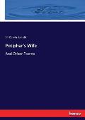 Potiphar's Wife: And Other Poems