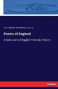 Poems of England: A Selection of English Patriotic Poetry