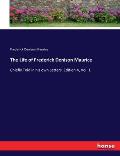 The Life of Frederick Denison Maurice: Chiefly Told in his own Letters. Edition 4, Vol. 1