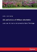 Life and Letters of William John Butler: Late Dean of Lincoln, and Sometime Vicar of Wantage