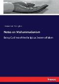 Notes on Muhammadanism: Being Outlines of the Religious System of Islam