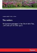 The raiders: Being some passages in the life of John Faa, Lord and Earl of Little Egypt