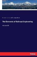 The Elements of Railroad Engineering: Volume IV