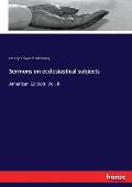 Sermons on ecclesiastical subjects: American Edition. Vol. II