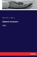 Advent sermons: 1885