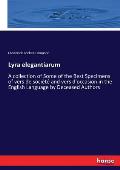 Lyra elegantiarum: A collection of Some of the Best Specimens of vers de soci?t? and vers d'occasion in the English Language by Deceased
