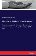 Memorial of the Church in Brattle Square: A discourse preached in the church in Brattle square, on the last Sunday of its use for public worship, July