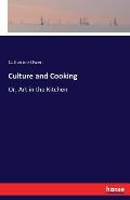 Culture and Cooking: Or, Art in the Kitchen