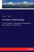 A Treatise on Meteorology: The Barometer, Thermometer, Hygrometer, Rain-gauge and Ozonometer