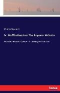 Dr. Bluff in Russia or The Emperor Nicholas: And the American Doctor - A Comedy in Two Acts