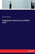 Uppingham School Songs and Borth Lyrics