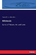 Miniscula: Lyrics of Nature, Art and Love