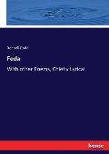 Feda: With other Poems, Chiefly Lyrical