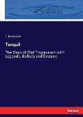 Torquil: The Days of Olaf Tryggvason with Legends, Ballads and Dreams
