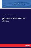 The Thought of God in Hymns and Poems: Second series