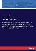 Traditional Tunes: A collection of ballad airs, chiefly obtained in Yorkshire and the south of Scotland; together with their appropriate