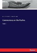Commentary on the Psalms: Vol. I