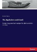 The Appledore cook book: Containing practical receipts for plain and rich cooking
