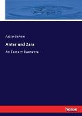 Antar and Zara: An Eastern Romance