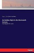 An Arabian Night in the Nineteenth Century: A comedy in four acts