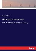 The Ballad of Beau Brocade: And Other Poems of the XVIIIth Century