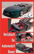 Notizbuch f?r Automodell-Bauer