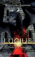 Lucius: Die B?rde der Prophezeiung