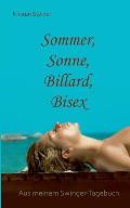 Sommer, Sonne, Billard, Bisex: Aus meinem Swinger-Tagebuch