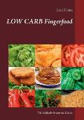 Low Carb Fingerfood: Die kohlenhydratarme K?che