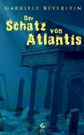 Der Schatz von Atlantis: Ungek?rzte Ausgabe