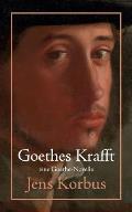 Goethes Krafft: ?berarbeitete Neuauflage