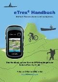 eTrex Handbuch: Einfach Touren planen und Navigieren