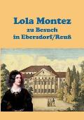 Lola Montez zu Besuch in Ebersdorf/Reu?