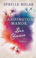 Die Chance: Cardington Manor 6