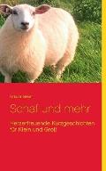 Schaf und mehr: Herzerfreuende Kurzgeschichten f?r Klein und Gro?