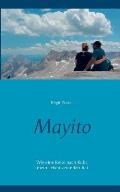Mayito: Wie eine Reise nach Kuba mein Leben ver?ndert hat