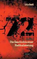 72: Die Geschichte einer Radikalisierung