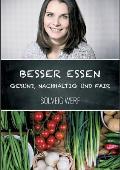 Besser Essen - Gesund, Nachhaltig & Fair