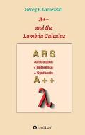 A++ and the Lambda Calculus: Principles of Functional Programming